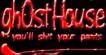Ghosthouse